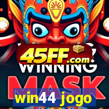 win44 jogo